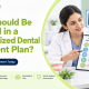 personalized dental treatment plan | Thaper